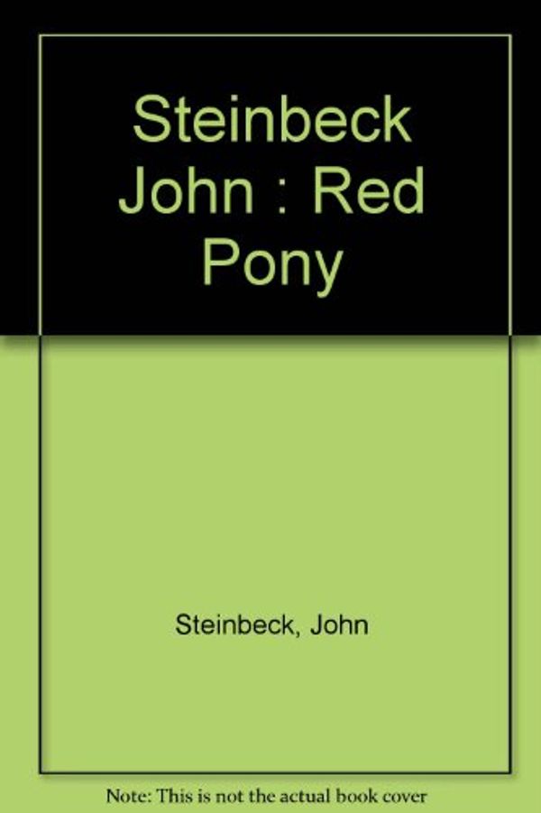 Cover Art for 9780670812851, Steinbeck John : Red Pony by John Steinbeck