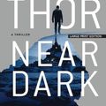 Cover Art for 9781432886028, Near Dark: A Thriller (The Scot Harvath Series, 20) by Brad Thor