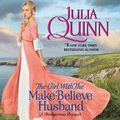 Cover Art for B06XYRL8SQ, The Girl with the Make-Believe Husband by Julia Quinn