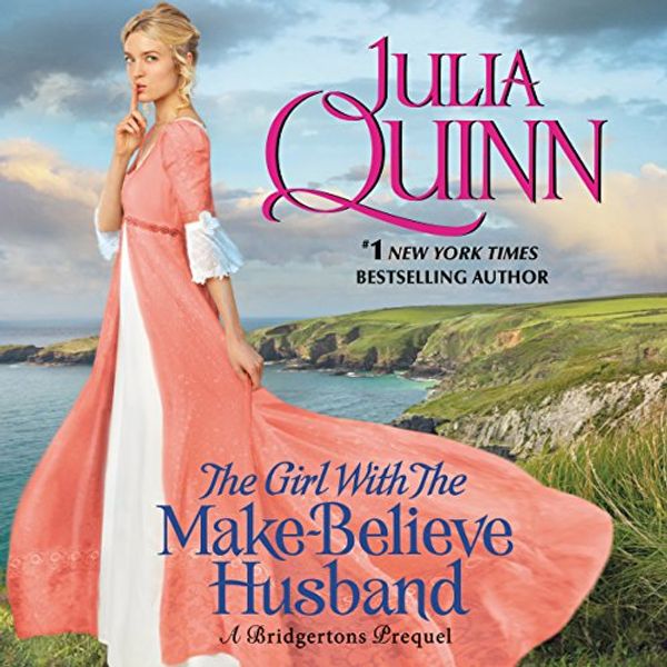 Cover Art for B06XYRL8SQ, The Girl with the Make-Believe Husband by Julia Quinn