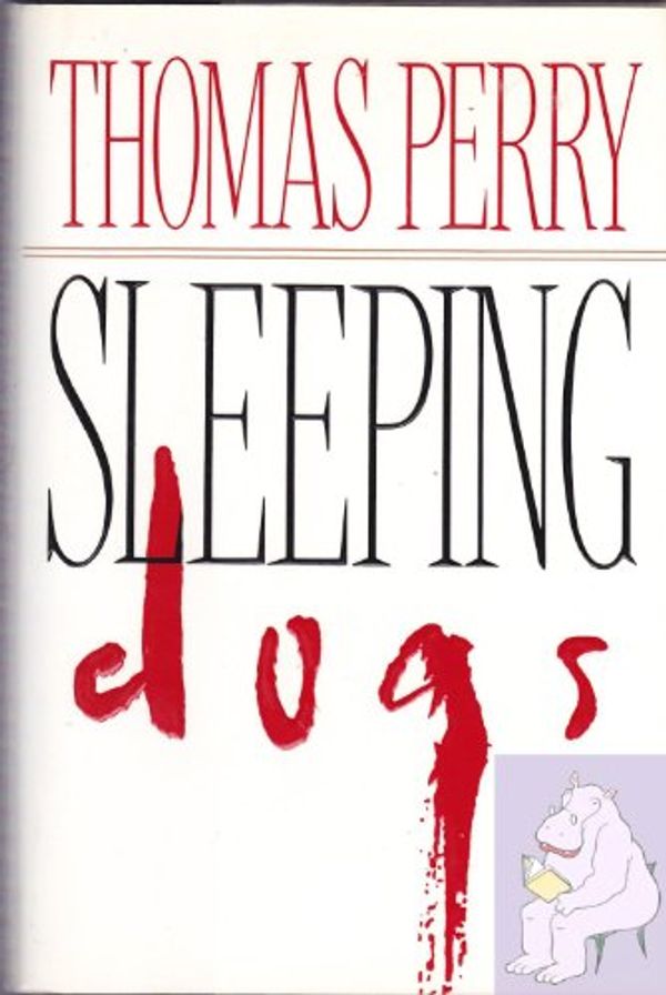 Cover Art for 9780679410645, Sleeping Dogs by Thomas Perry