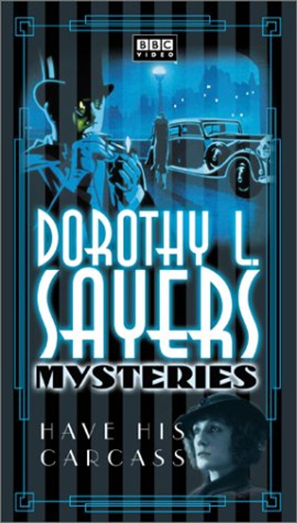 Cover Art for 9780790768236, Have His Carcase (Dorothy L. Sayers Mysteries) [VHS] by Unknown