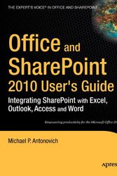 Cover Art for 9781430227601, Office and SharePoint 2010 User's Guide by Michael P. Antonovich