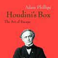 Cover Art for 9780571206650, Houdini's Box by Adam Phillips