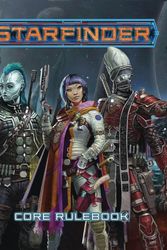 Cover Art for 9781601259561, Starfinder Roleplaying Game: Starfinder Core Rulebook by James L. Sutter