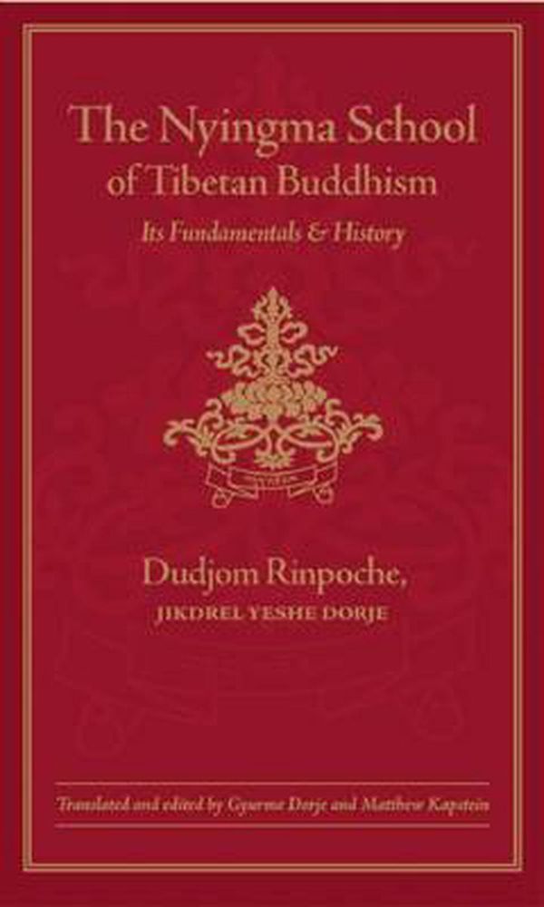 Cover Art for 9780861711994, The Nyingma School of Tibetan Buddhism by Dudjom Rinpoche