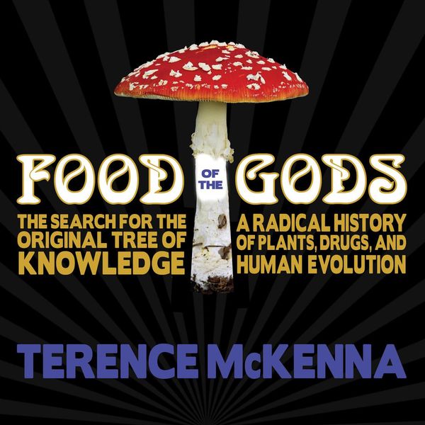 Cover Art for 9781452680033, Food of the Gods by Terence McKenna