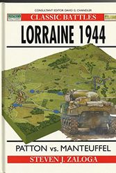 Cover Art for 9780275982645, Lorraine 1944 by Steven J. Zaloga