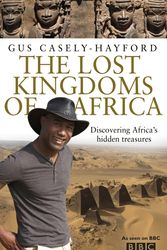 Cover Art for 9780593068137, The Lost Kingdoms of Africa by Casely-Hayford, Gus