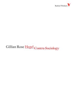 Cover Art for 9781844673544, Hegel Contra Sociology by Gillian Rose