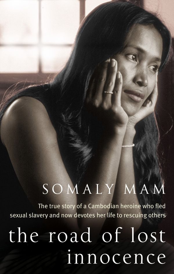 Cover Art for 9781844083466, The Road Of Lost Innocence by Somaly Mam