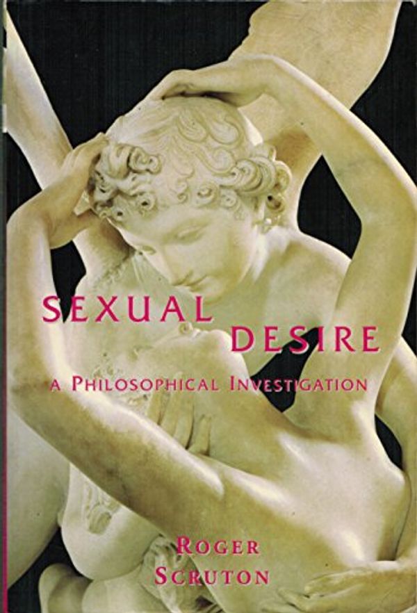Cover Art for 9781842125144, Sexual Desire by Roger Scruton