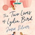 Cover Art for 9780593135235, The Two Lives of Lydia Bird by Josie Silver