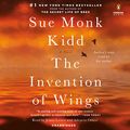 Cover Art for B00H8RU6UM, The Invention of Wings: A Novel by Sue Monk Kidd