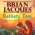 Cover Art for 9780670910694, Rakkety Tam by Brian Jacques