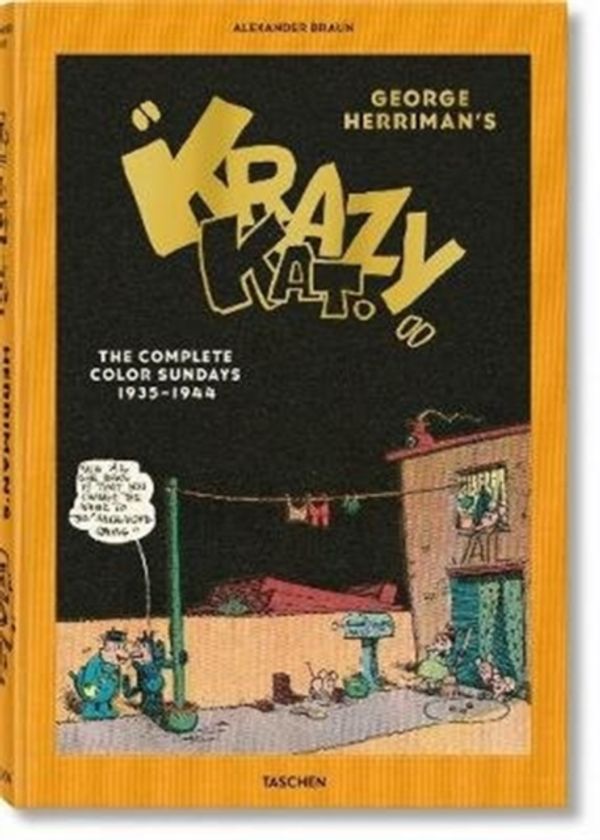 Cover Art for 9783836566360, George Herriman, The Complete Krazy Kat in Color 1935-1944 by Alexander Braun