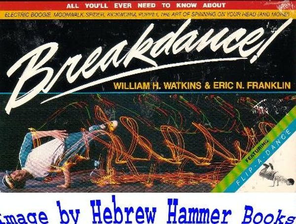 Cover Art for 9780809254019, Breakdance] by William H. Watkins