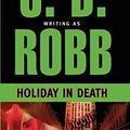 Cover Art for B01B98O0HU, Holiday In Death by J. D. Robb (June 01,1998) by J.d. Robb