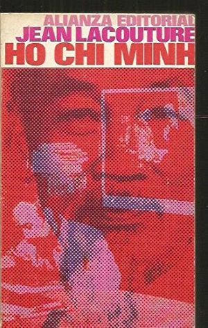 Cover Art for 9780394702155, Ho Chi Minh a Political Biography by Jean Lacouture