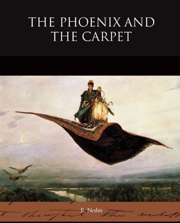 Cover Art for 9781438522517, The Phoenix and the Carpet by E. Nesbit