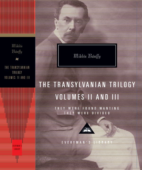 Cover Art for 9781841593548, They Were Found Wanting and They Were Divided: The Transylvania Trilogy Vol. 2 by Bánffy, Miklós