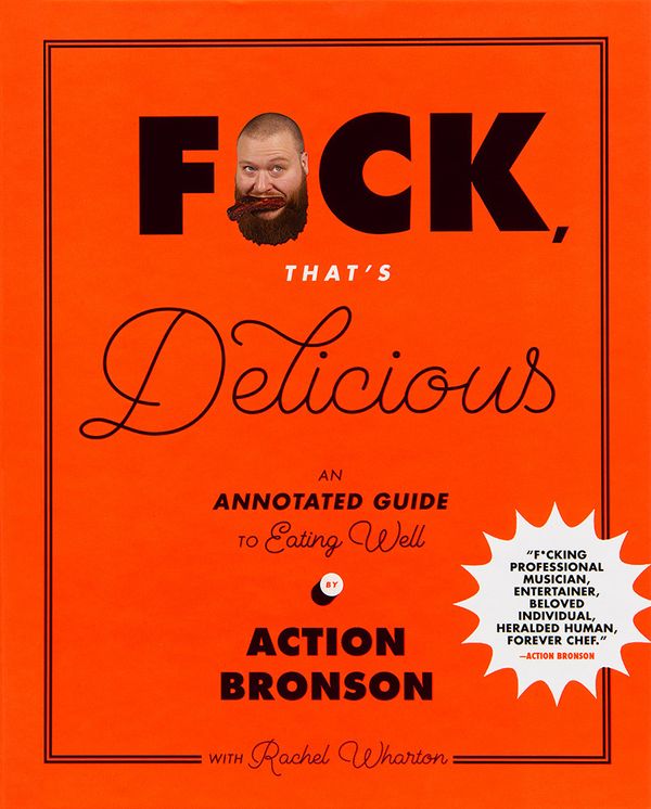 Cover Art for 9781419726552, F*ck, That's Delicious by Action Bronson