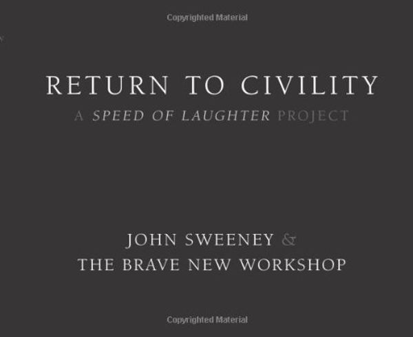 Cover Art for 9780976218425, Return to Civility by John Sweeney
