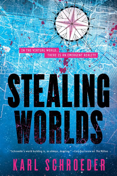 Cover Art for 9780765399984, Stealing Worlds by Karl Schroeder