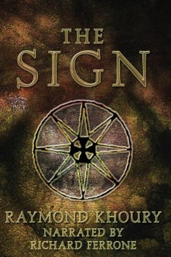 Cover Art for 9781436174787, The Sign by Raymond Khoury