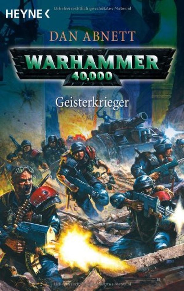 Cover Art for 9783453520943, Warhammer 40 000. Geisterkrieger by Dan Abnett