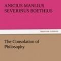Cover Art for 9783842475458, The Consolation of Philosophy by Anicius Manlius Severinus Boethius