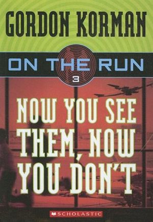 Cover Art for 9780606338349, Now You See Them, Now You Don't by Gordon Korman