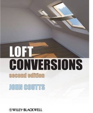Cover Art for 9780470655894, Loft Conversions by John Coutts
