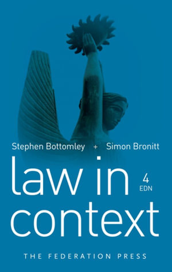 Cover Art for 9781760022778, Law in Context by Stephen Bottomley