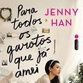 Cover Art for 9788580577266, Para Todos os Garotos Que Ja Amei by Jenny Han