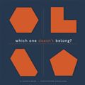 Cover Art for 9781625310804, Which One Doesn't Belong?: A Shapes Book by Christopher Danielson