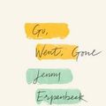 Cover Art for 9780811225946, Go, Went, Gone by Jenny Erpenbeck