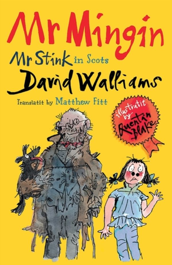Cover Art for 9781845029586, Mr Mingin: Mr Stink in Scots by David Walliams