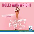 Cover Art for 9781528815130, The Mummy Bloggers by Holly Wainwright