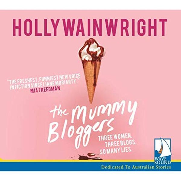 Cover Art for 9781528815130, The Mummy Bloggers by Holly Wainwright
