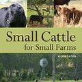 Cover Art for 9781486301881, Small Cattle for Small Farms by Margo Hayes