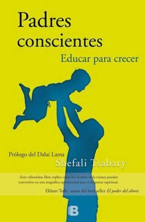 Cover Art for 9788466656948, Padres Conscientes by Dr Shefali Tsabary