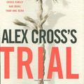 Cover Art for B01LPCX5MG, Alex Cross's TRIAL (Alex Cross Novels) by James Patterson (2009-08-24) by James Patterson;Richard DiLallo