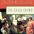 Cover Art for B01K17QF46, Grass Crown (Masters of Rome) by Colleen McCullough(2008-11-11) by Colleen McCullough
