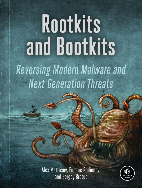 Cover Art for 9781593277161, Rootkits and Bootkits Reversing Modern Malware and Next Generation Threats by Alex Matrosov