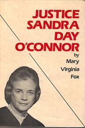Cover Art for 9780894900730, Justice Sandra Day O'Connor by Mary Virginia Fox