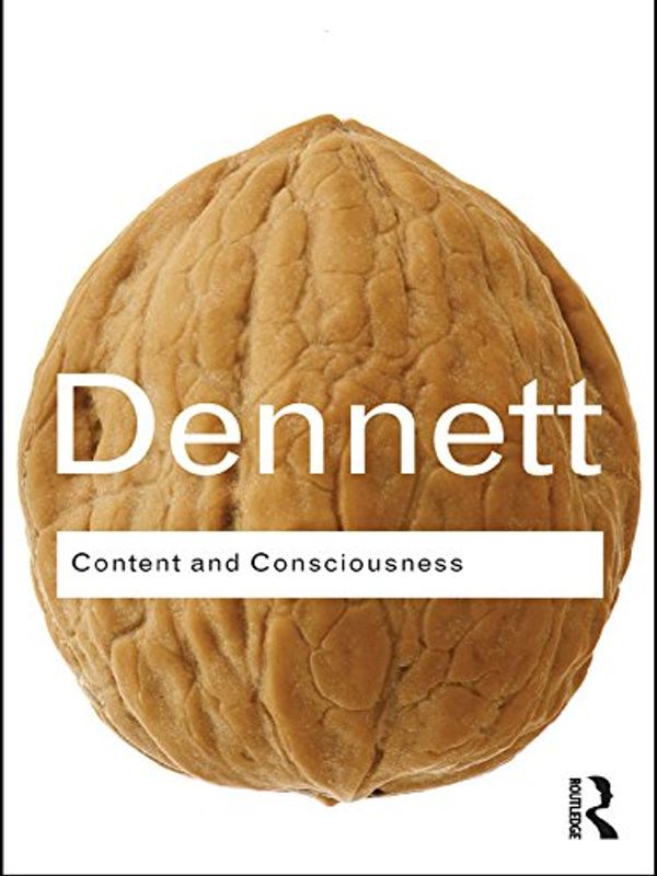 Cover Art for B003KVKWCC, Content and Consciousness (Routledge Classics) by Daniel C. Dennett