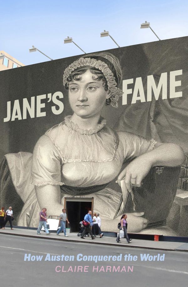 Cover Art for 9781921799563, Jane's Fame: How Jane Austen Conquered the World by Claire Harman