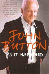 Cover Art for 9781876485108, As It Happened by John Button