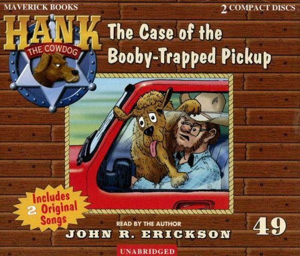 Cover Art for 9781591886495, The Case of the Booby-Trapped Pickup by John R Erickson